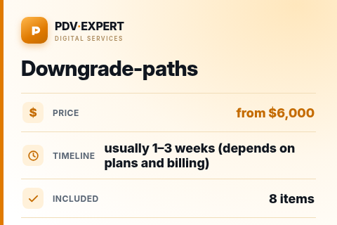 Downgrade-paths — price, timeline & scope