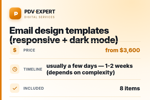 Email design templates (responsive + dark mode) — price, timeline & scope
