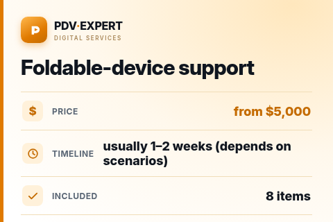Foldable-device support — price, timeline & scope