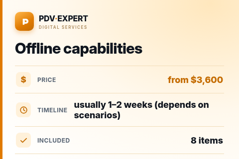 Offline capabilities — price, timeline & scope