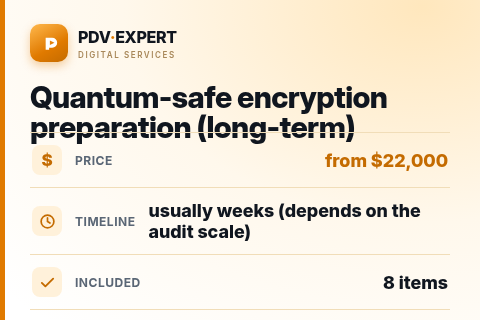 Quantum-safe encryption preparation (long-term) — price, timeline & scope