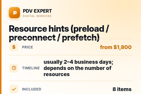 Resource hints (preload / preconnect / prefetch) — price, timeline & scope
