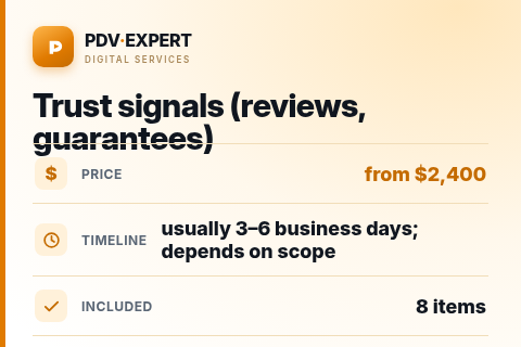 Trust signals (reviews, guarantees) — price, timeline & scope